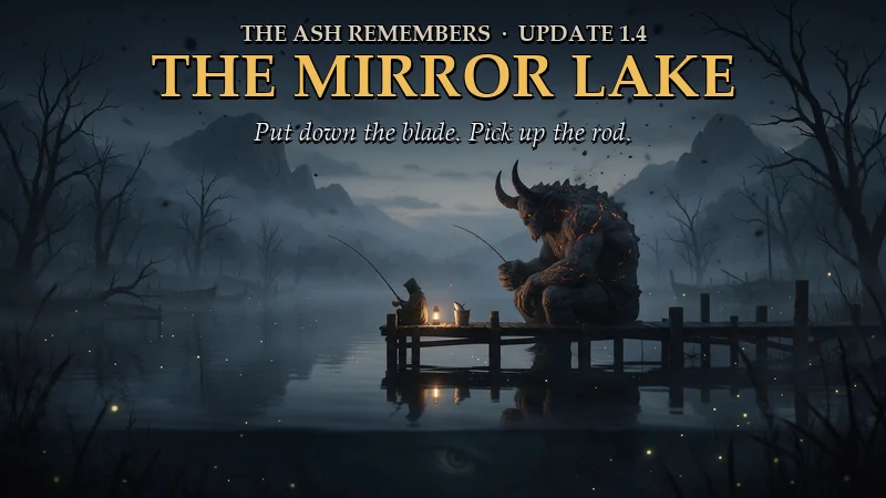 Update 1.4 — The Mirror Lake: a hero fishing on a pier in the mist, next to a horned giant with ember veins who is fishing too.